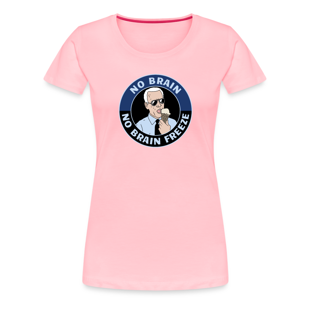 No Brain, No Brain Freeze Funny Biden Women’s Premium T-Shirt - pink