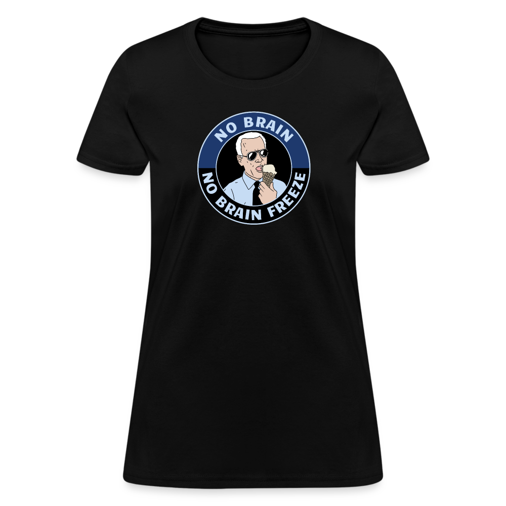 No Brain, No Brain Freeze Funny Biden Women's T-Shirt - black