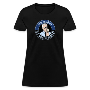 No Brain, No Brain Freeze Funny Biden Women's T-Shirt - black