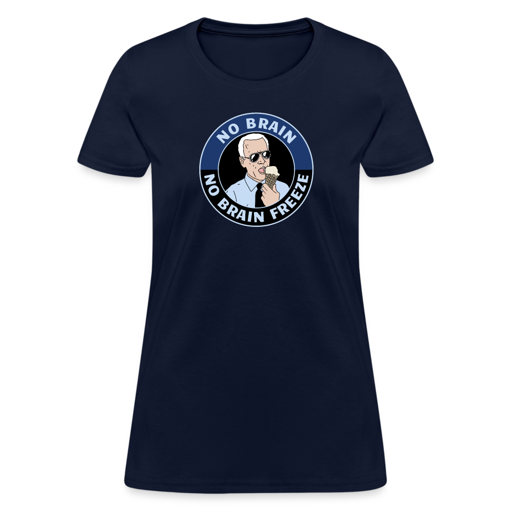 No Brain, No Brain Freeze Funny Biden Women's T-Shirt - navy