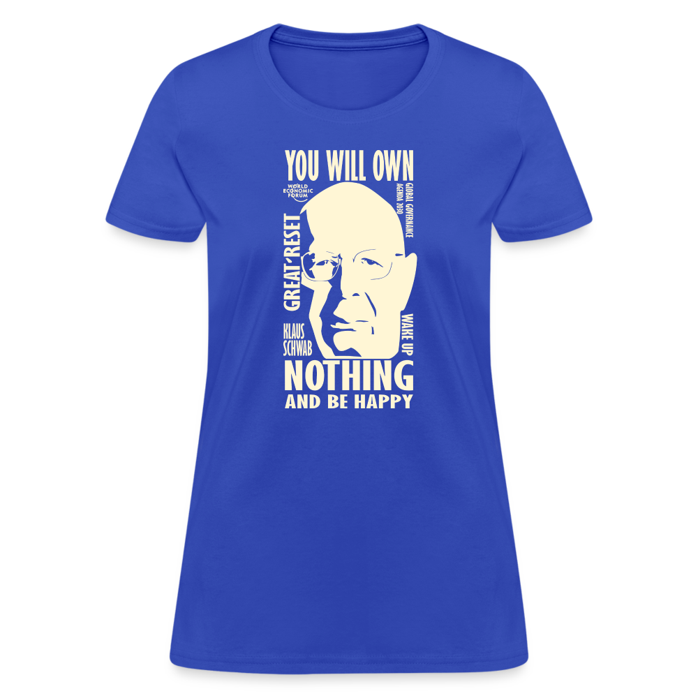 Klaus Schwab You Will Own Nothing Women's T-Shirt - royal blue