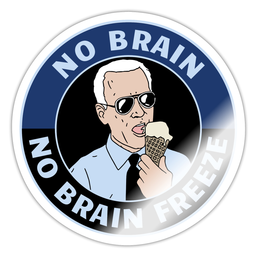 No Brain, No Brain Freeze Sticker - white glossy