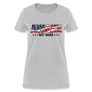 Awake not Woke Women's T-Shirt - heather gray