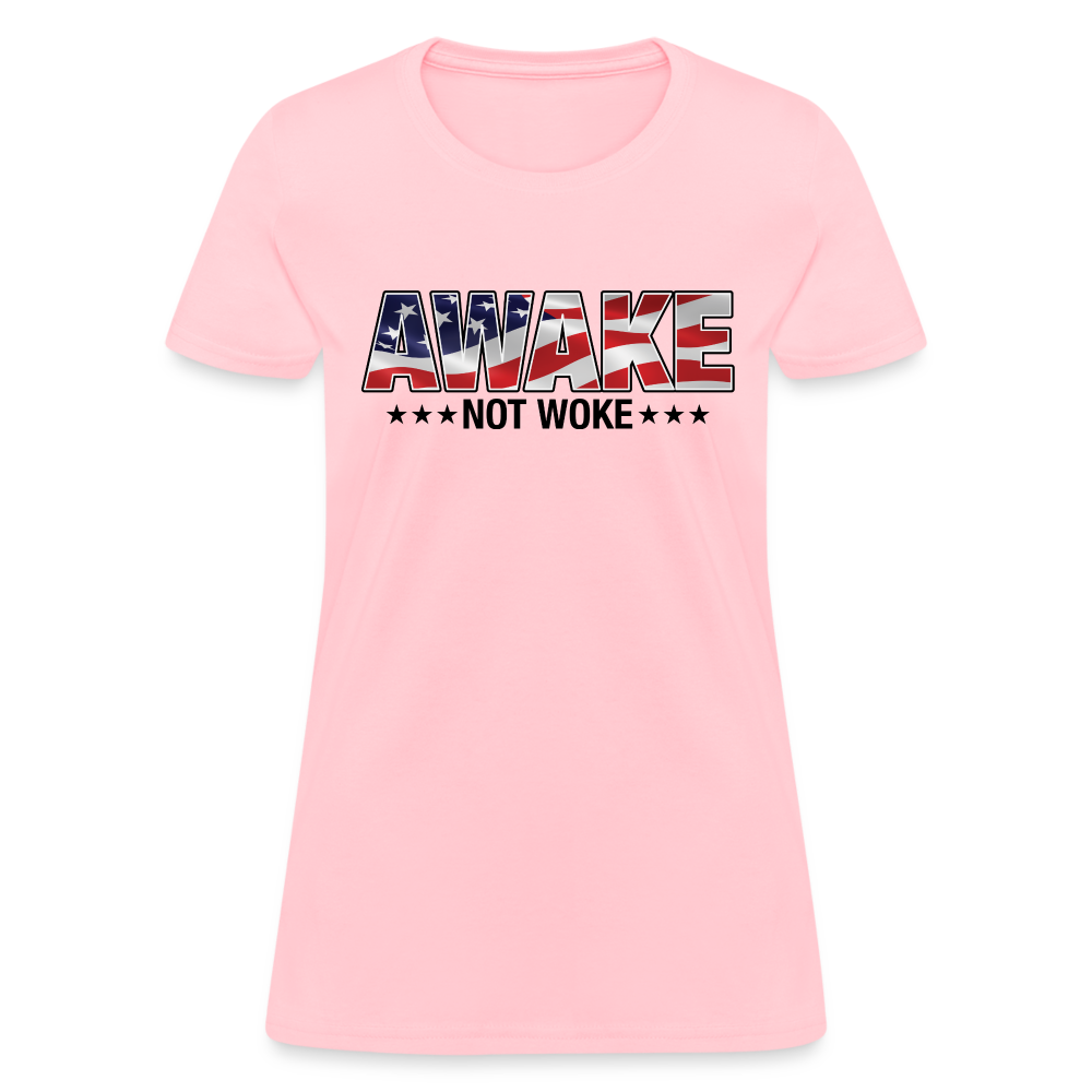 Awake not Woke Women's T-Shirt - pink