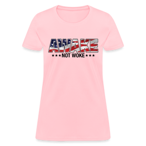 Awake not Woke Women's T-Shirt - pink