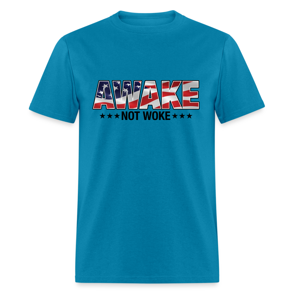 Awake not Woke Classic T-Shirt - turquoise