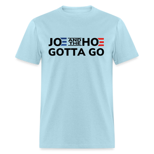 Joe And The Hoe Gotta Go Classic T-Shirt - powder blue