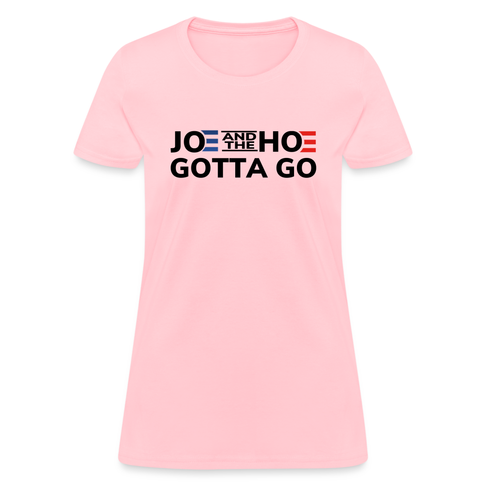 Joe And The Hoe Gotta Go Women's T-Shirt - pink