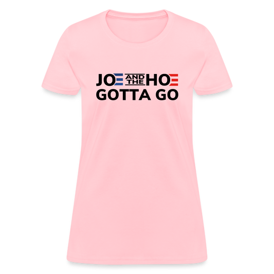 Joe And The Hoe Gotta Go Women's T-Shirt - pink