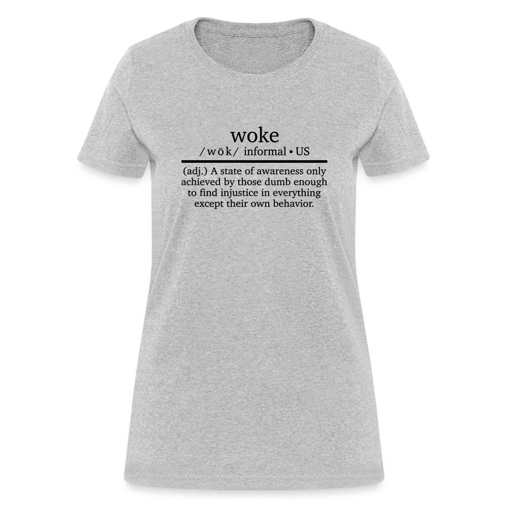 Woke Women's T-Shirt - heather gray