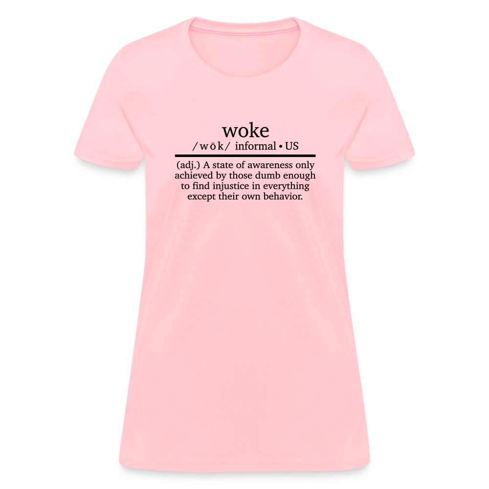 Woke Women's T-Shirt - pink