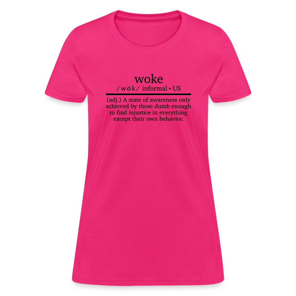 Woke Women's T-Shirt - fuchsia