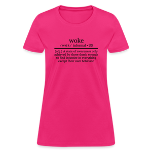 Woke Women's T-Shirt - fuchsia