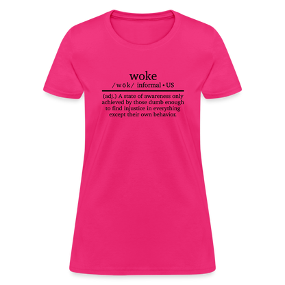 Woke Women's T-Shirt - fuchsia