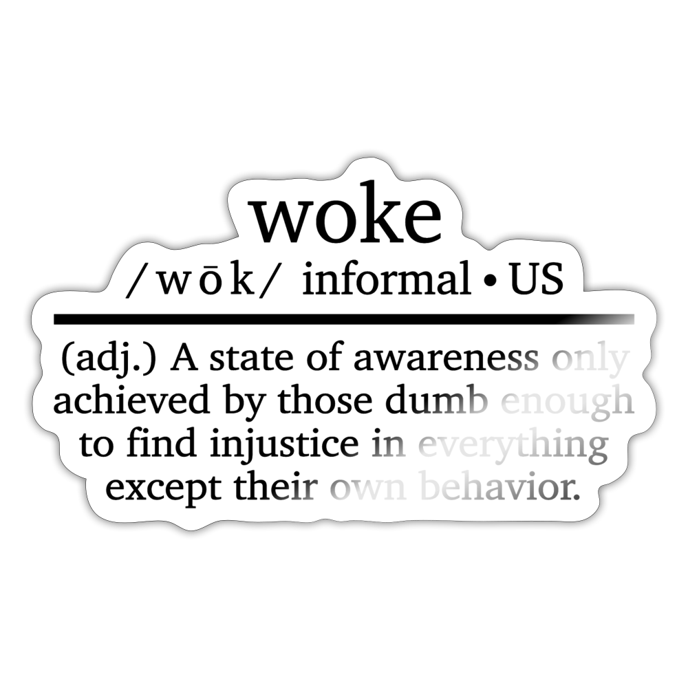 Woke Sticker - white glossy