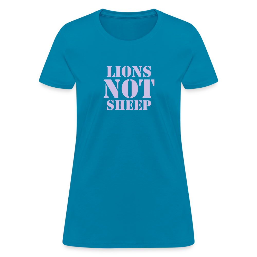 Lions Not Sheep Women's T-Shirt - turquoise