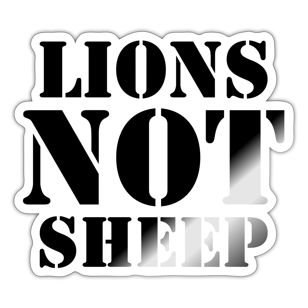 Lions Not Sheep Sticker - white glossy