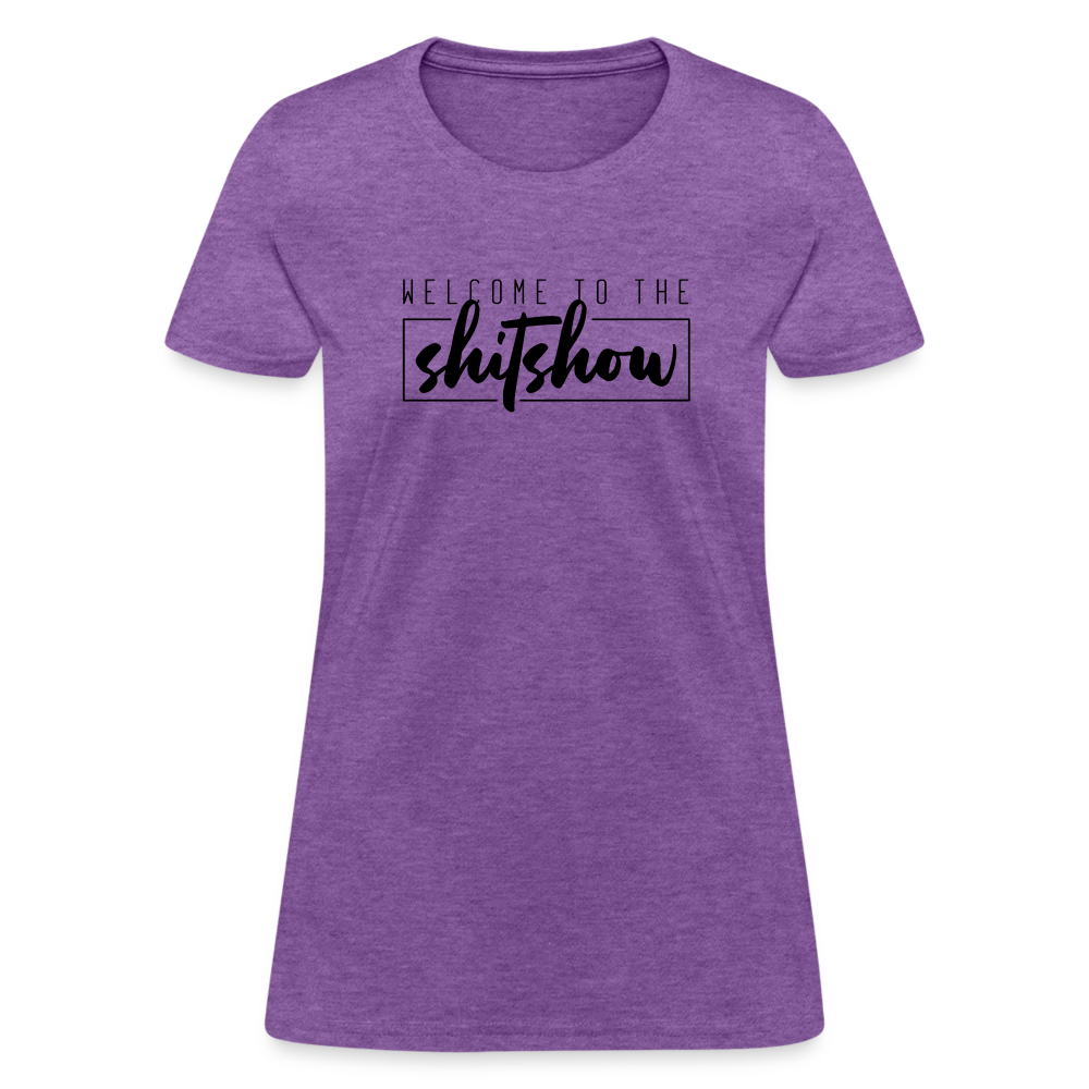 Welcome To The Shitshow Women's T-Shirt - purple heather