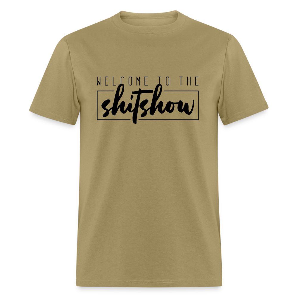 Welcome To The Shitshow Men's T-Shirt - khaki