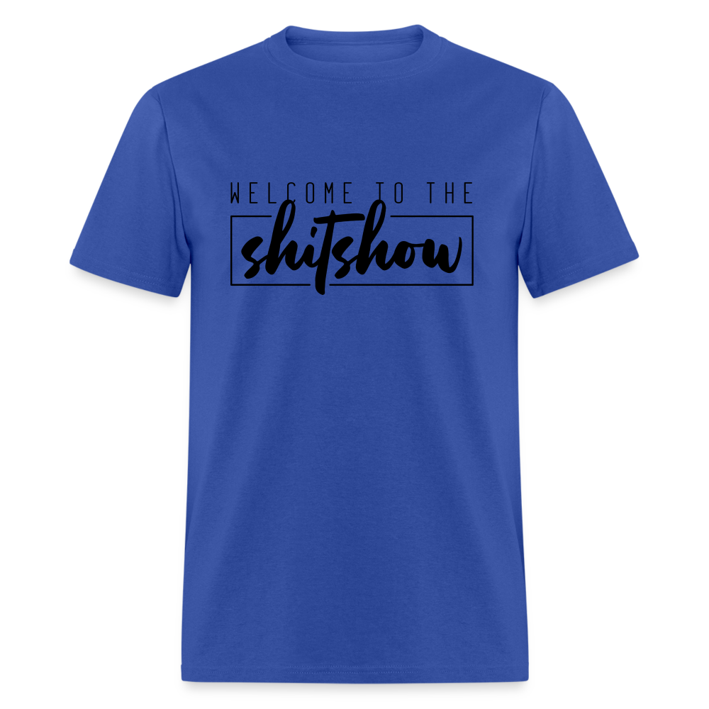 Welcome To The Shitshow Men's T-Shirt - royal blue