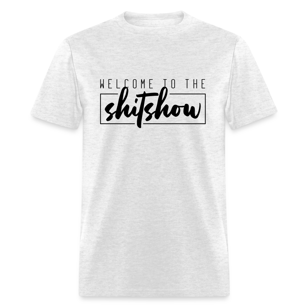 Welcome To The Shitshow Men's T-Shirt - light heather gray