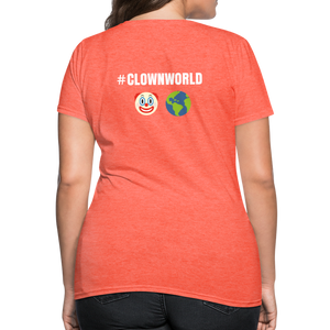 #CLOWNWORLD Back Print Women's T-Shirt - heather coral