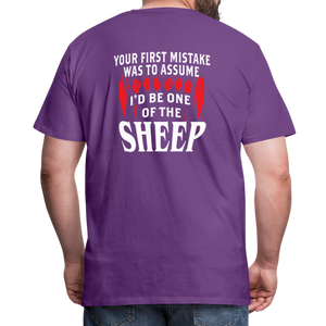 Your First Mistake Was To Assume That I'd Be One of The Sheep (Back Print) Men's Premium T-Shirt - purple