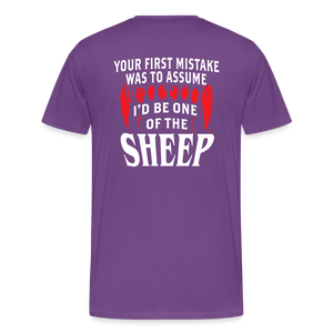 Your First Mistake Was To Assume That I'd Be One of The Sheep (Back Print) Men's Premium T-Shirt - purple