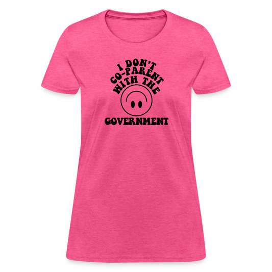 I Don't Co-Parent with the Government Women's T-Shirt - heather pink