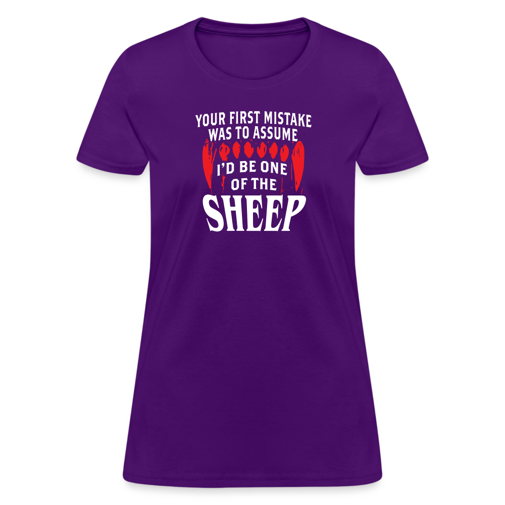 Your First Mistake Was To Assume That I'd Be One of The Sheep Women's T-Shirt - purple