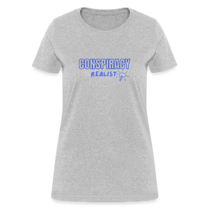 Conspiracy Realist Women's T-Shirt - heather gray