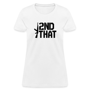 I 2nd That Women's T-Shirt - white