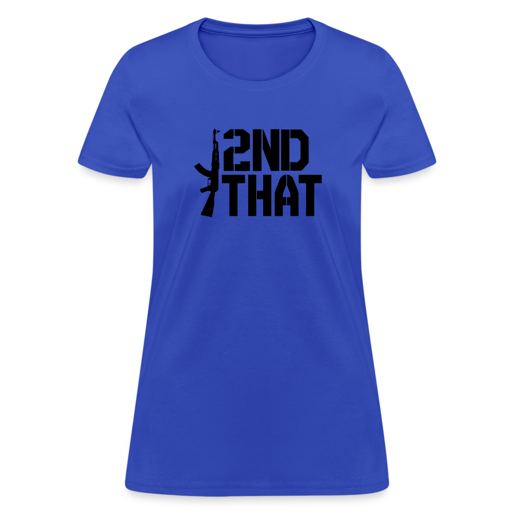 I 2nd That Women's T-Shirt - royal blue