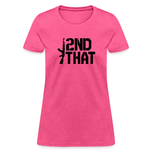 I 2nd That Women's T-Shirt - heather pink