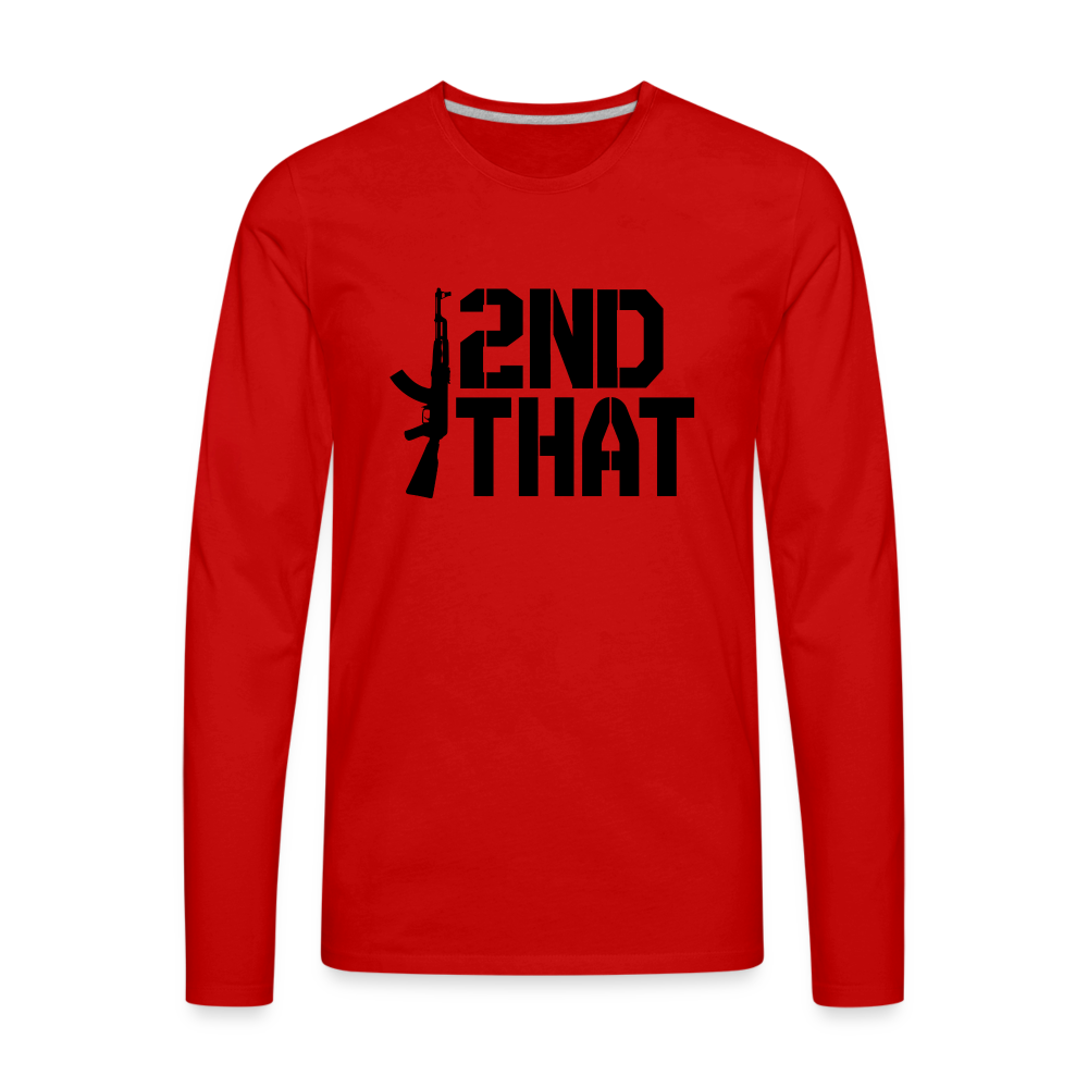 I 2nd That Men's Premium Long Sleeve T-Shirt - red