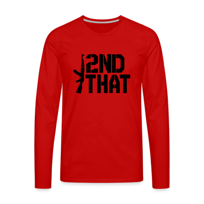 I 2nd That Men's Premium Long Sleeve T-Shirt - red