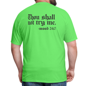 Thou shall not try me, mood 24:7 (Back Print) Classic T-Shirt - kiwi