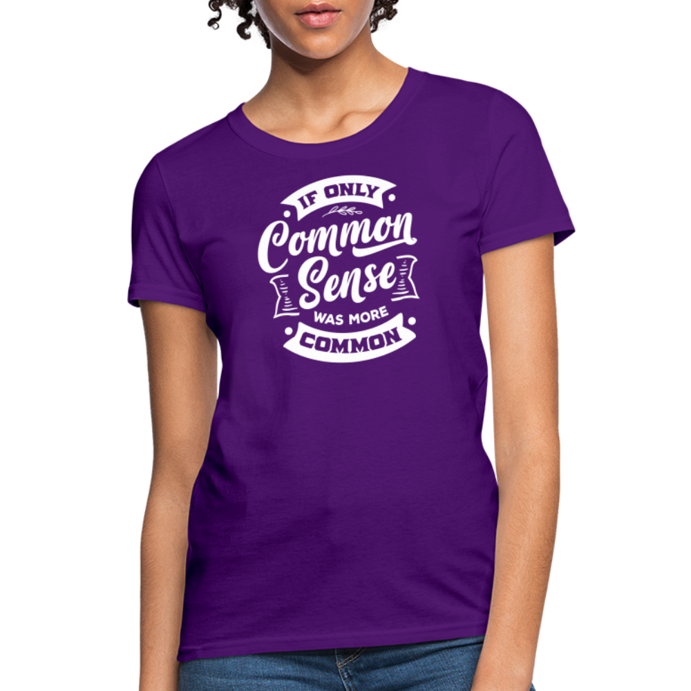 If only common sense was more common Women's T-Shirt - purple