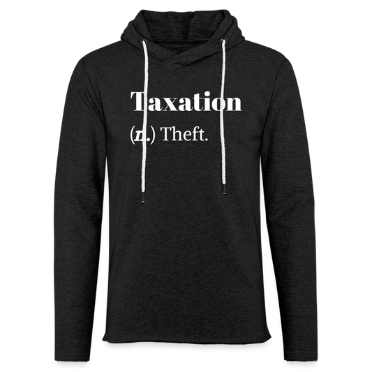 Taxation Is Theft Dictionary Definition Unisex Lightweight Terry Hoodie - charcoal grey