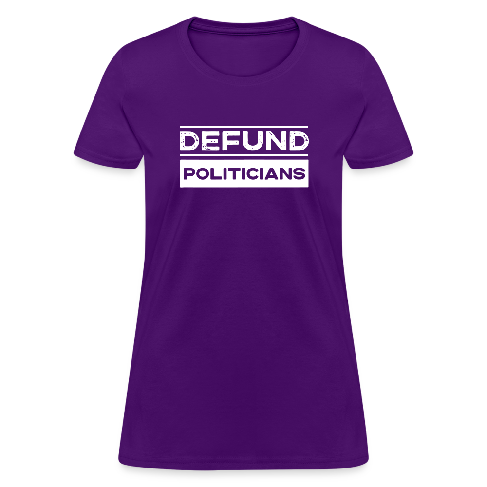 Defund Politicians Women's T-Shirt - purple