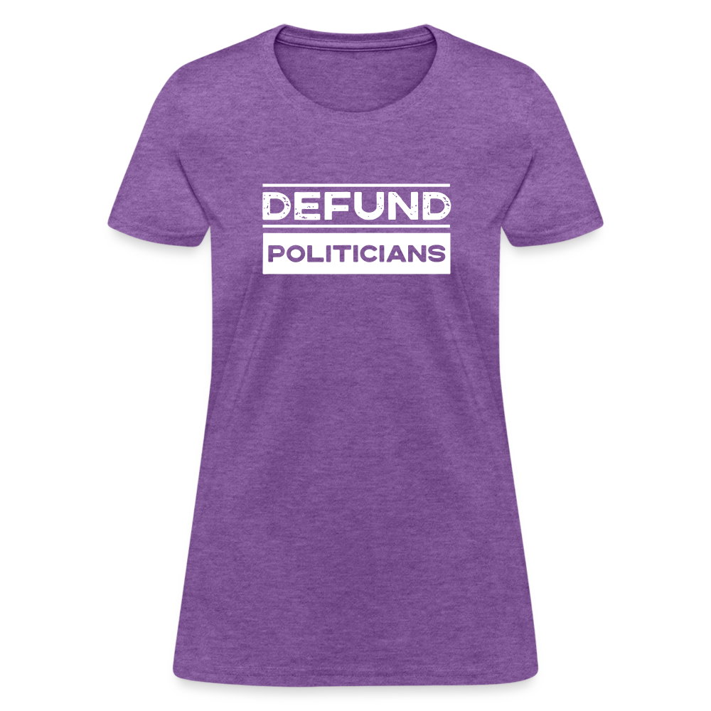 Defund Politicians Women's T-Shirt - purple heather