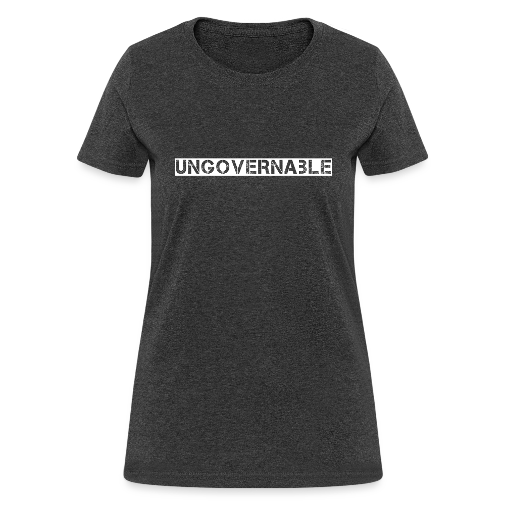 Ungovernable Women's T-Shirt - heather black