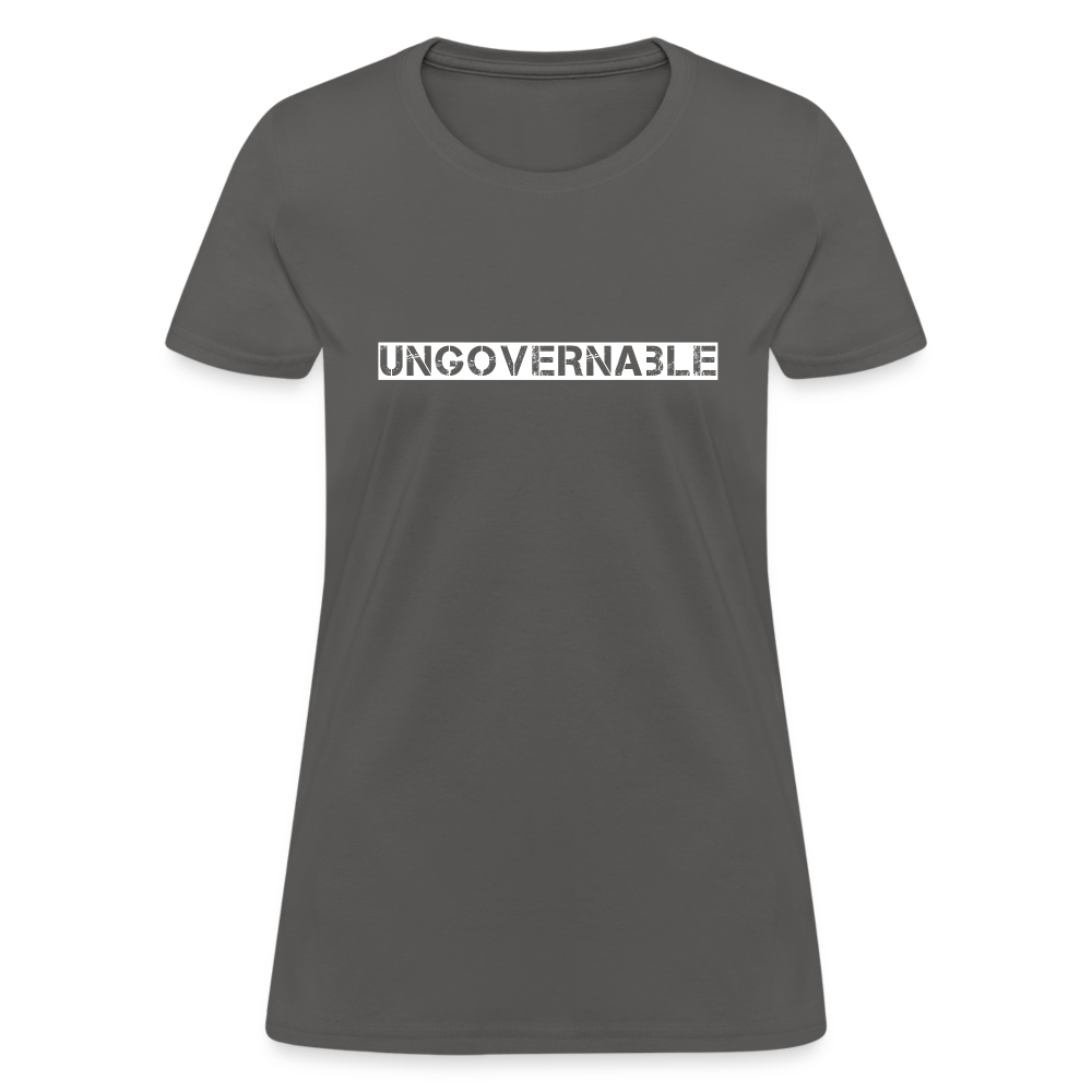 Ungovernable Women's T-Shirt - charcoal