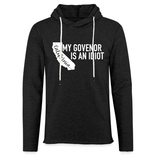 My Governor Is An Idiot California Gavin Newsom Unisex Lightweight Terry Hoodie - charcoal grey