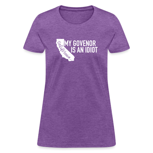 My Governor Is An Idiot California Gavin Newsom Women's T-Shirt - purple heather