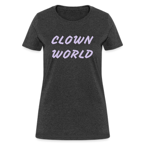 Clown World Women's T-Shirt - heather black