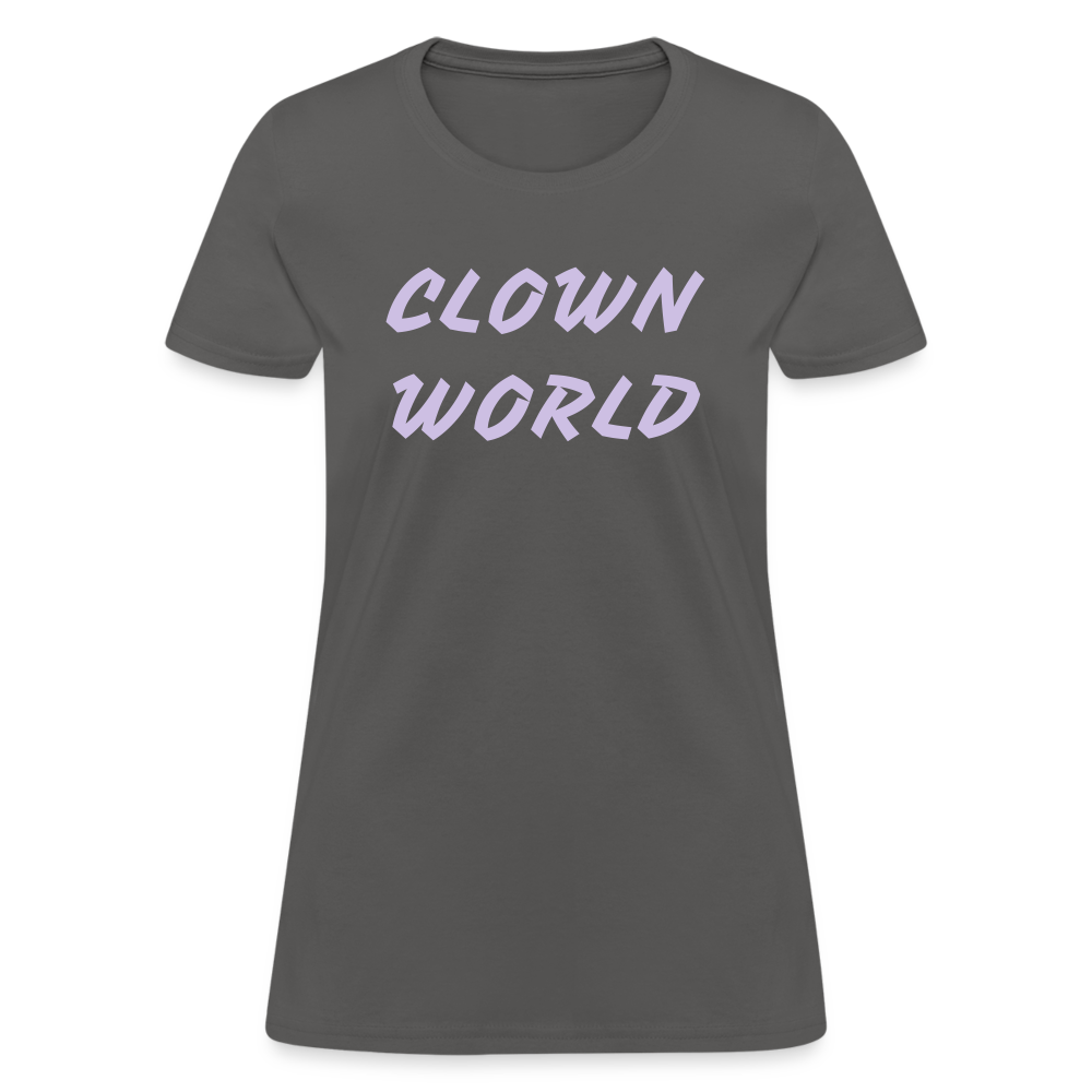 Clown World Women's T-Shirt - charcoal