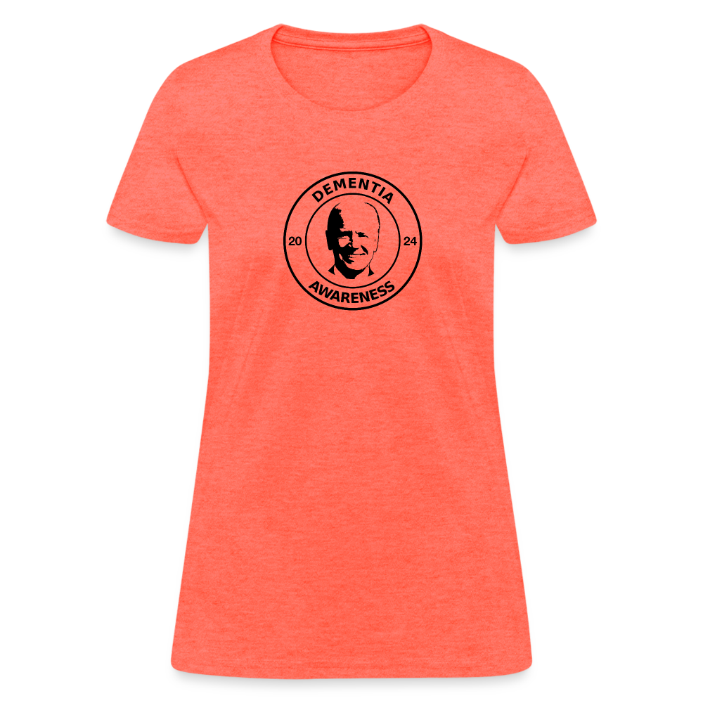 Joe Biden - Dementia Awareness Women's T-Shirt - heather coral