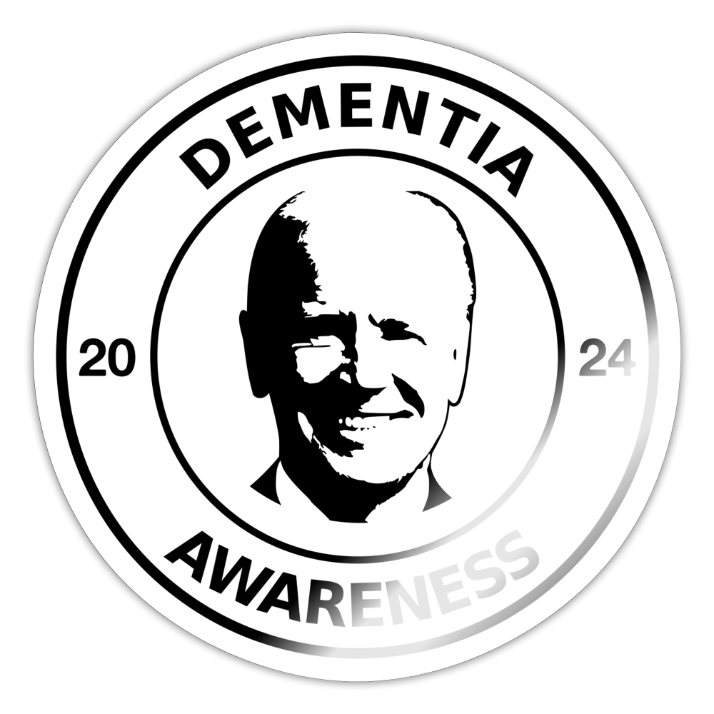 Joe Biden - Dementia Awareness Sticker - white glossy