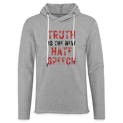 Truth IS The New Hate Speech Lightweight Terry Hoodie - heather gray